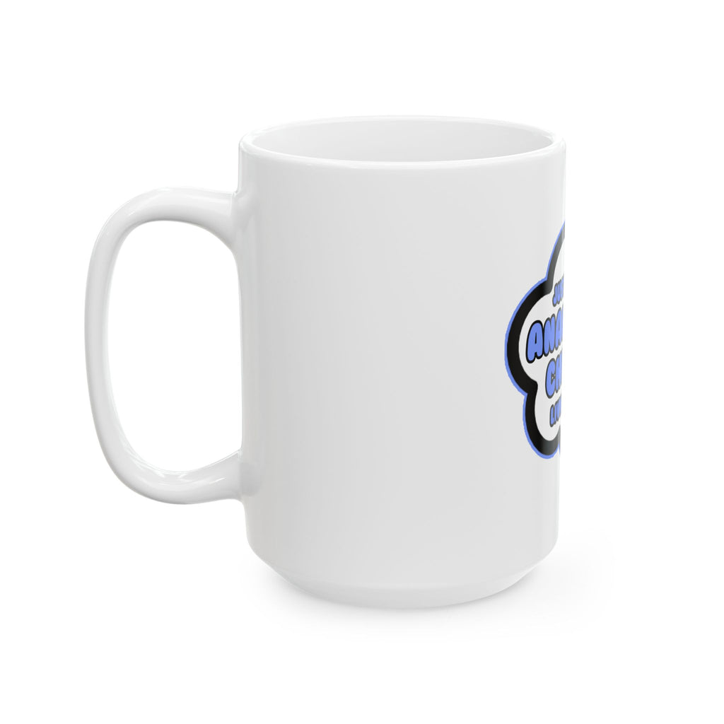 Analytical Chemist .. Livin' The Dream - Ceramic Mug, (11oz, 15oz)
