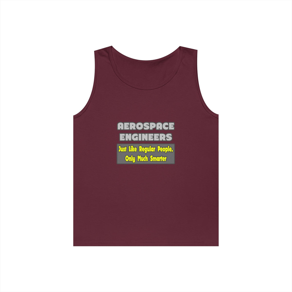 Aerospace Engineers...Smarter - Unisex Heavy Cotton Tank Top