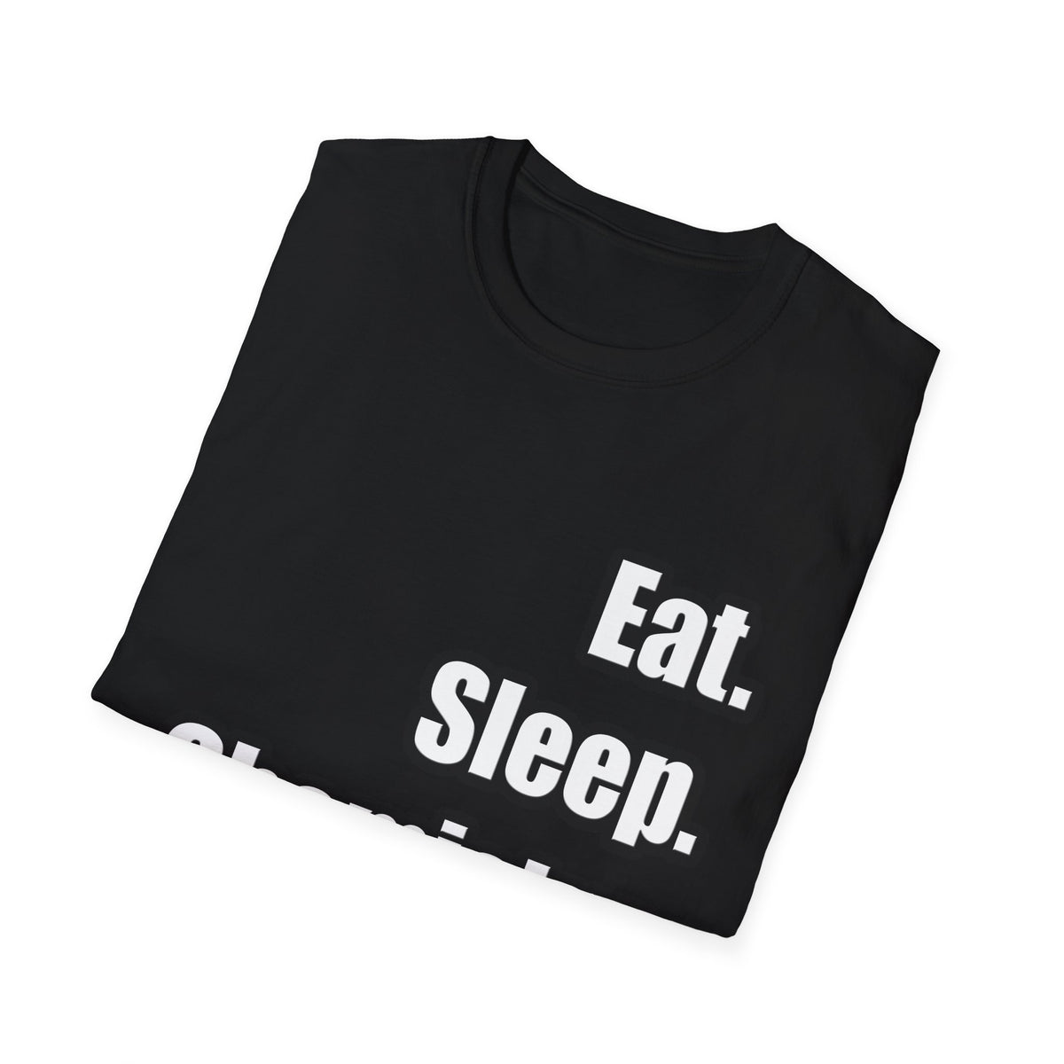 Eat. Sleep. Chemistry - Unisex Softstyle T-Shirt