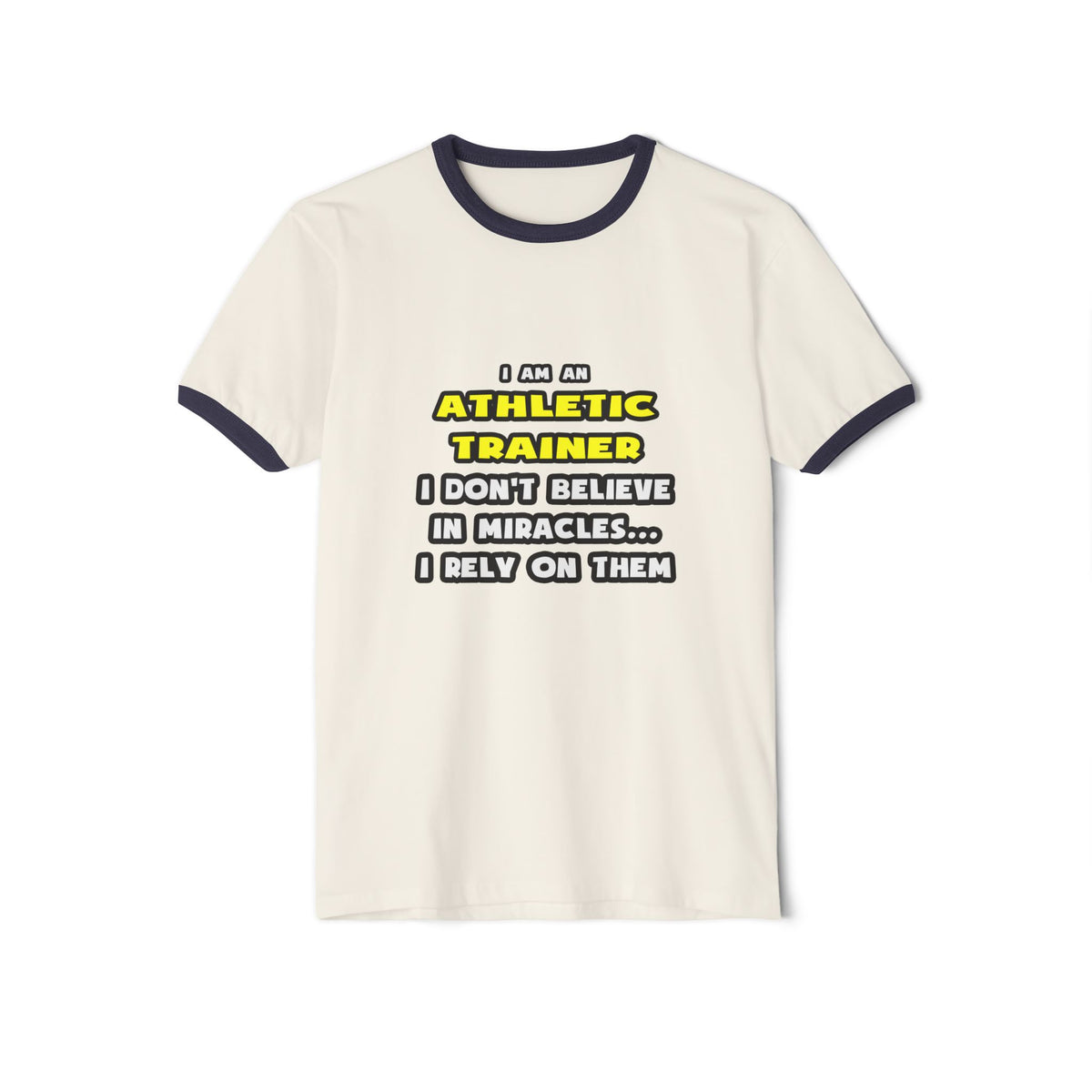 Miracles and Athletic Trainers ... Funny - Unisex Cotton Ringer T-Shirt