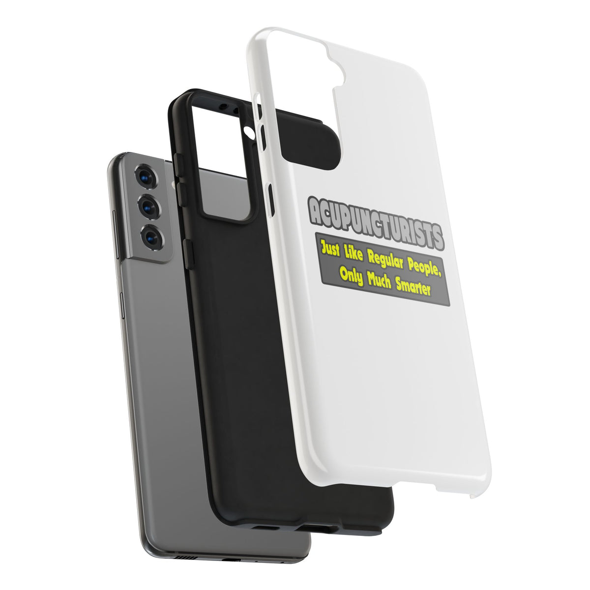 Acupuncturists .. Smarter - Tough Phone Cases