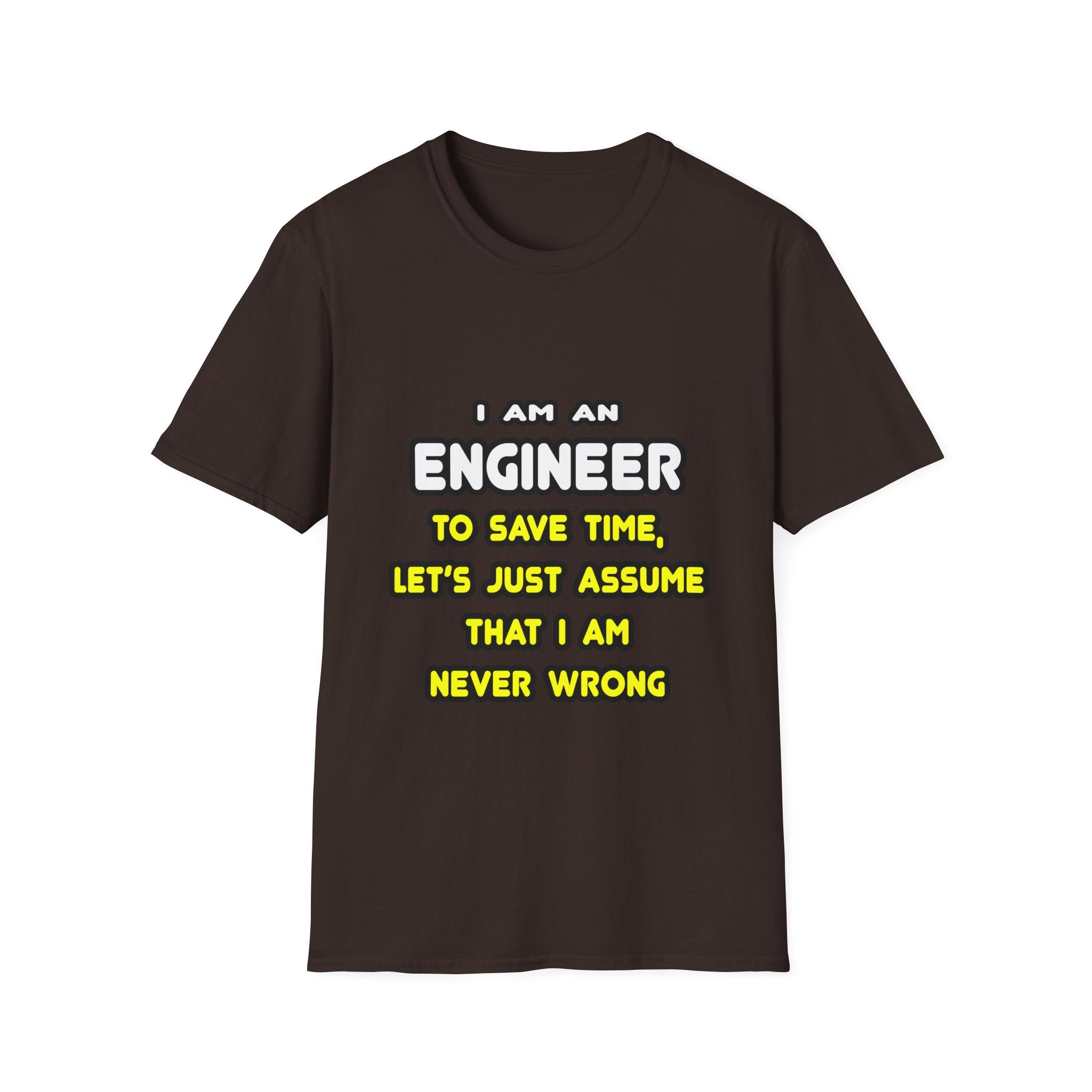 Funny Engineer T Shirts and Gifts - Unisex Softstyle T-Shirt