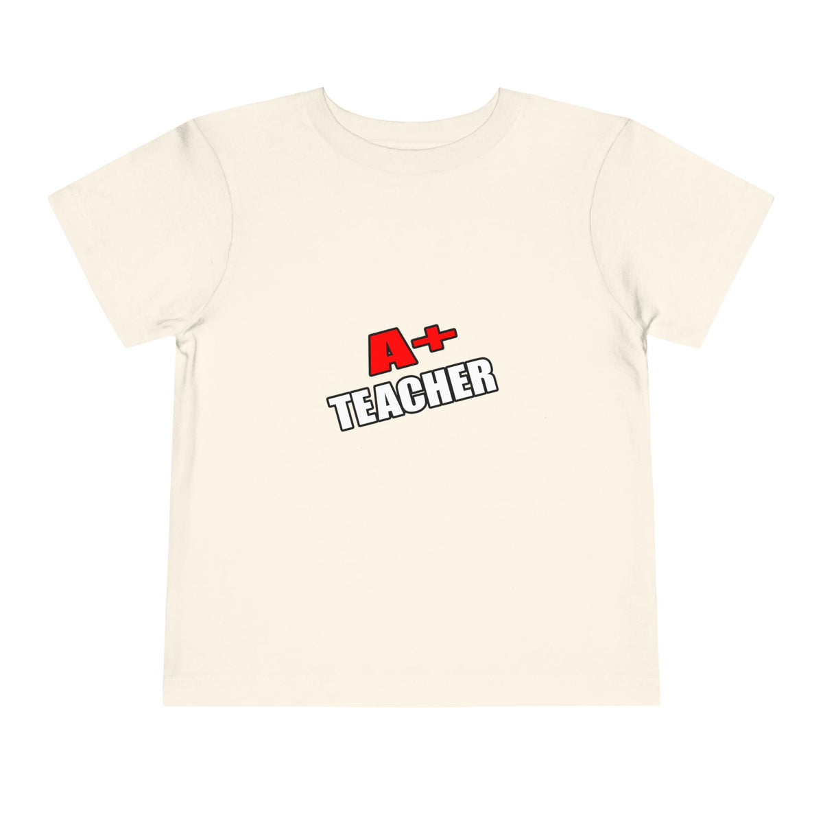 a plus teacher - Toddler Short Sleeve Tee