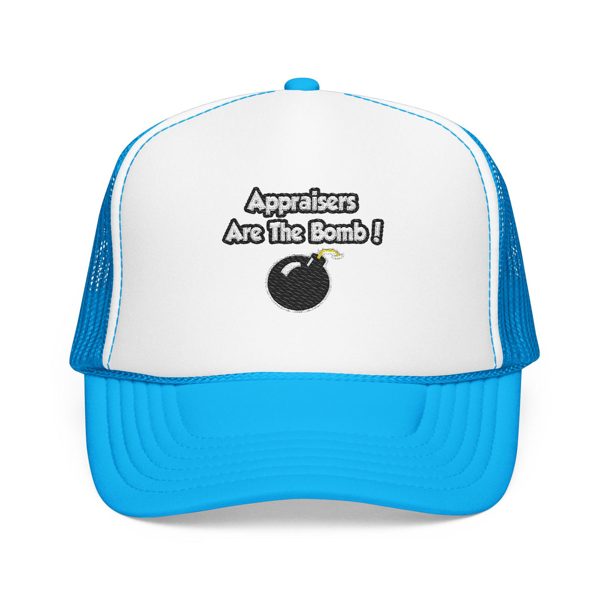 Appraisers Are The Bomb! - Foam Trucker Hat