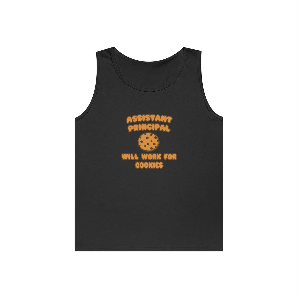 Assistant Principal  .. Will Work for Cookies - Unisex Heavy Cotton Tank Top