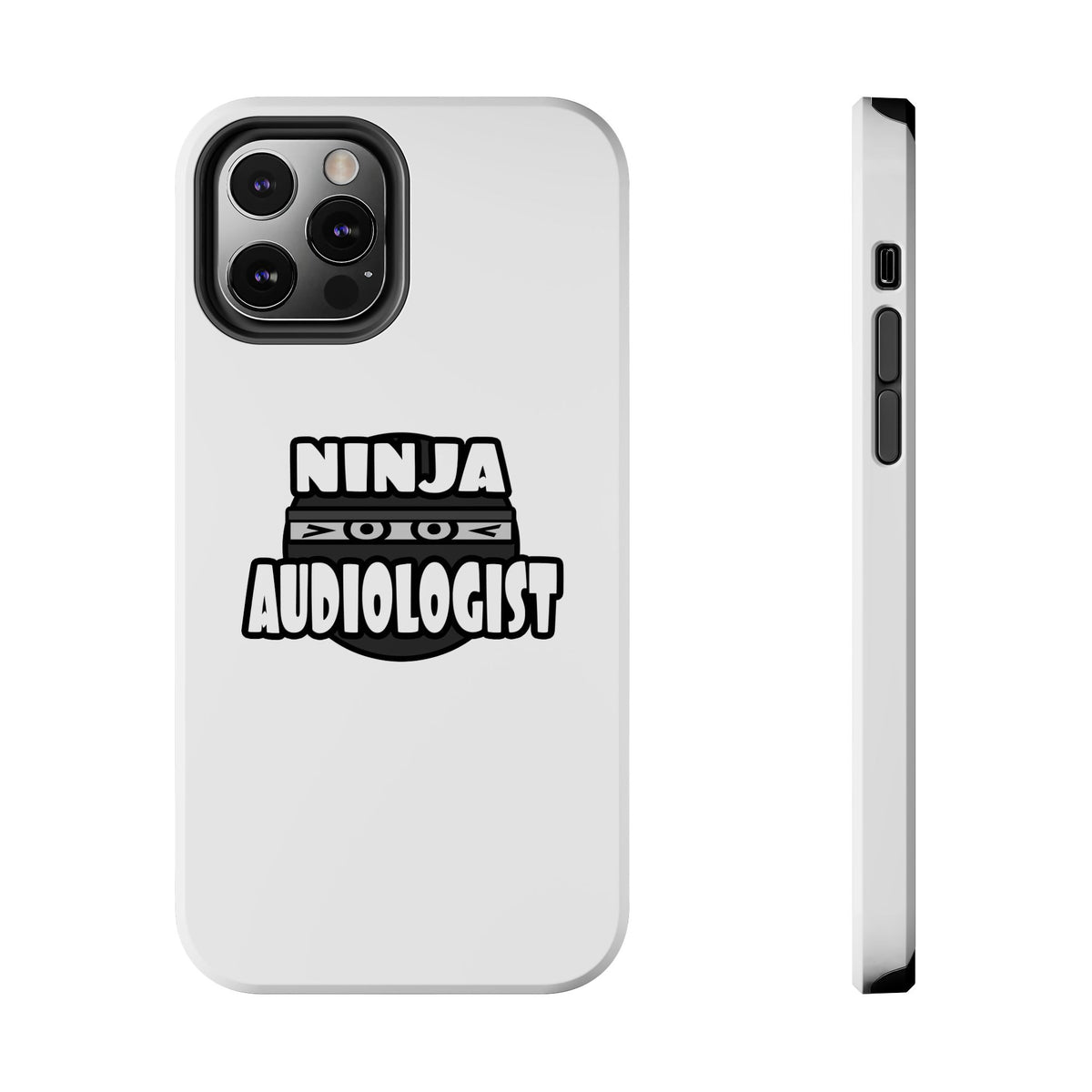 Ninja Audiologist - Tough Phone Cases
