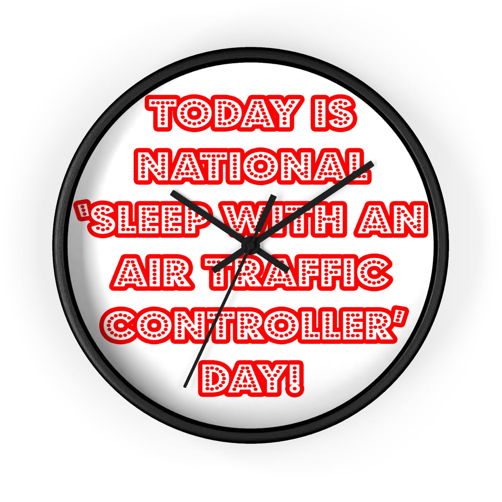 National 'Sleep With an Air Traffic Controller' Day - Wall Clock