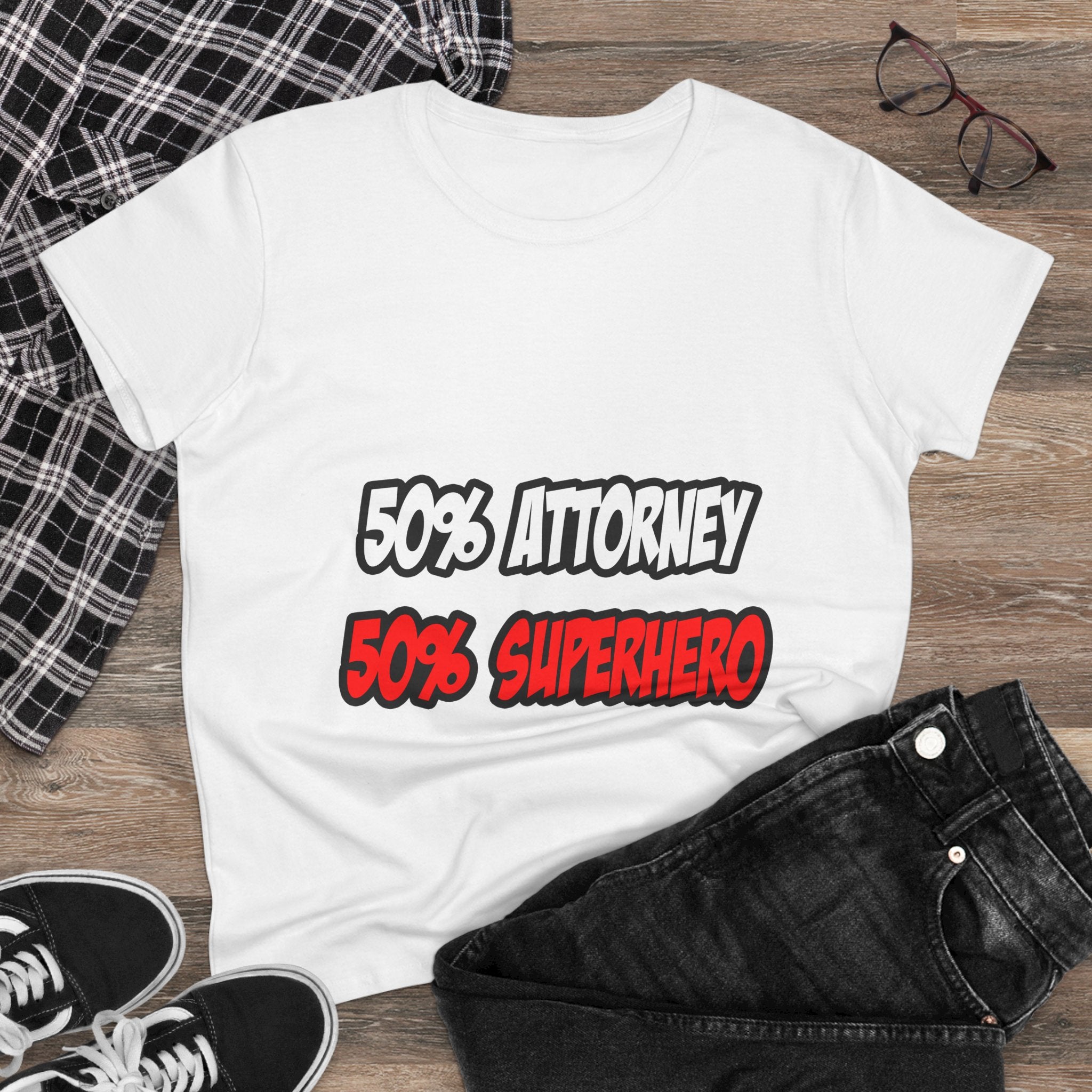 Half Attorney...Half Superhero - Women's Midweight Cotton Tee