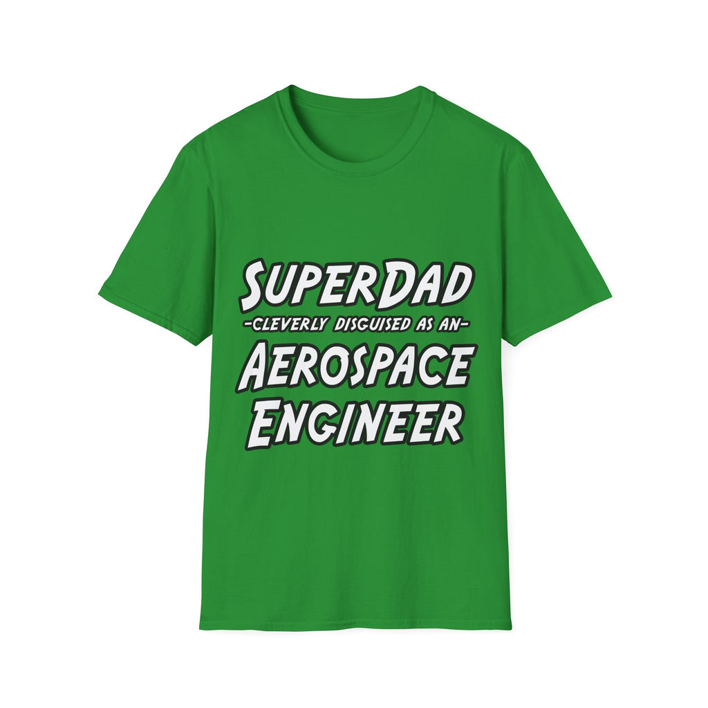 SuperDad...Aerospace Engineer - Unisex Softstyle T-Shirt