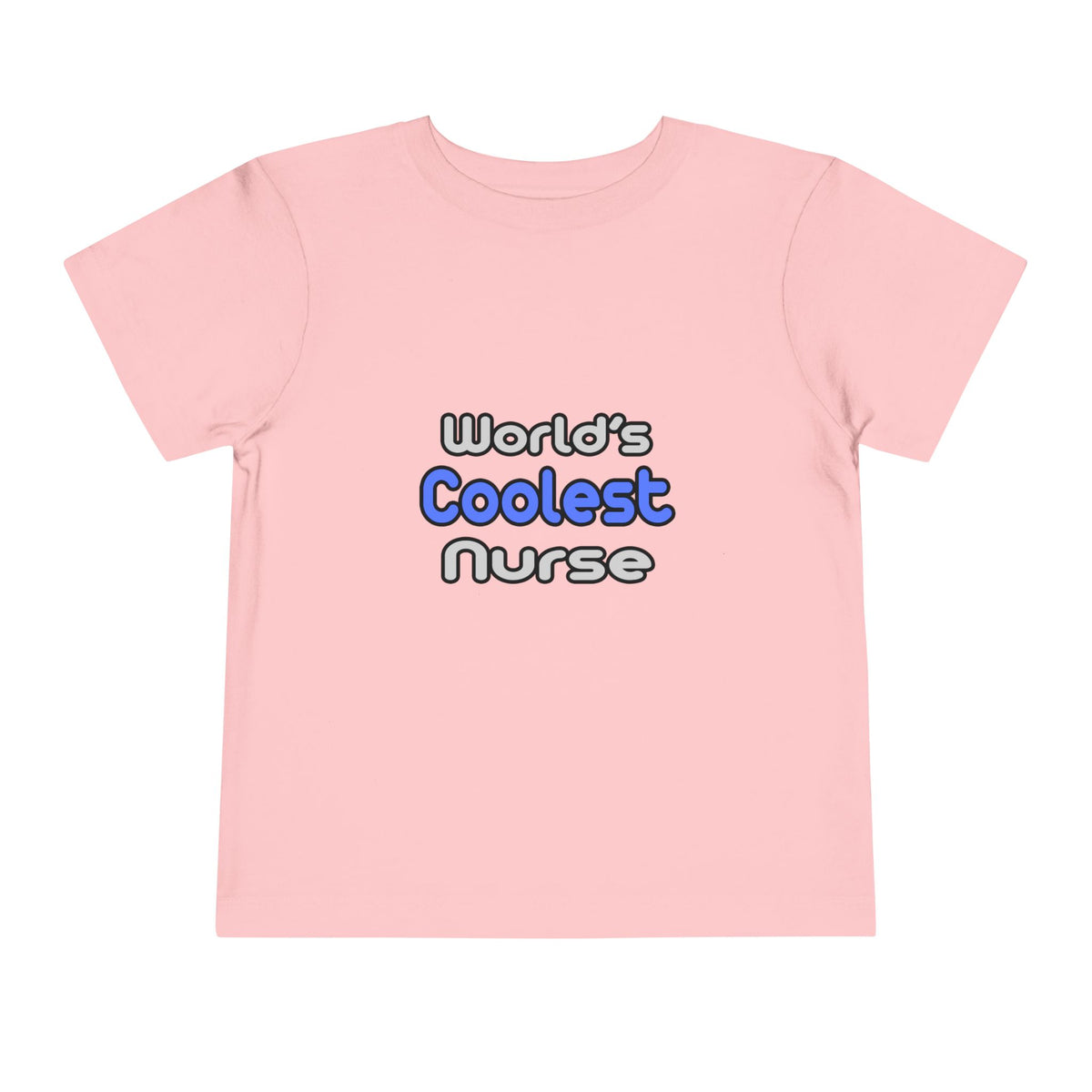 World's Coolest Nurse - Toddler Short Sleeve Tee