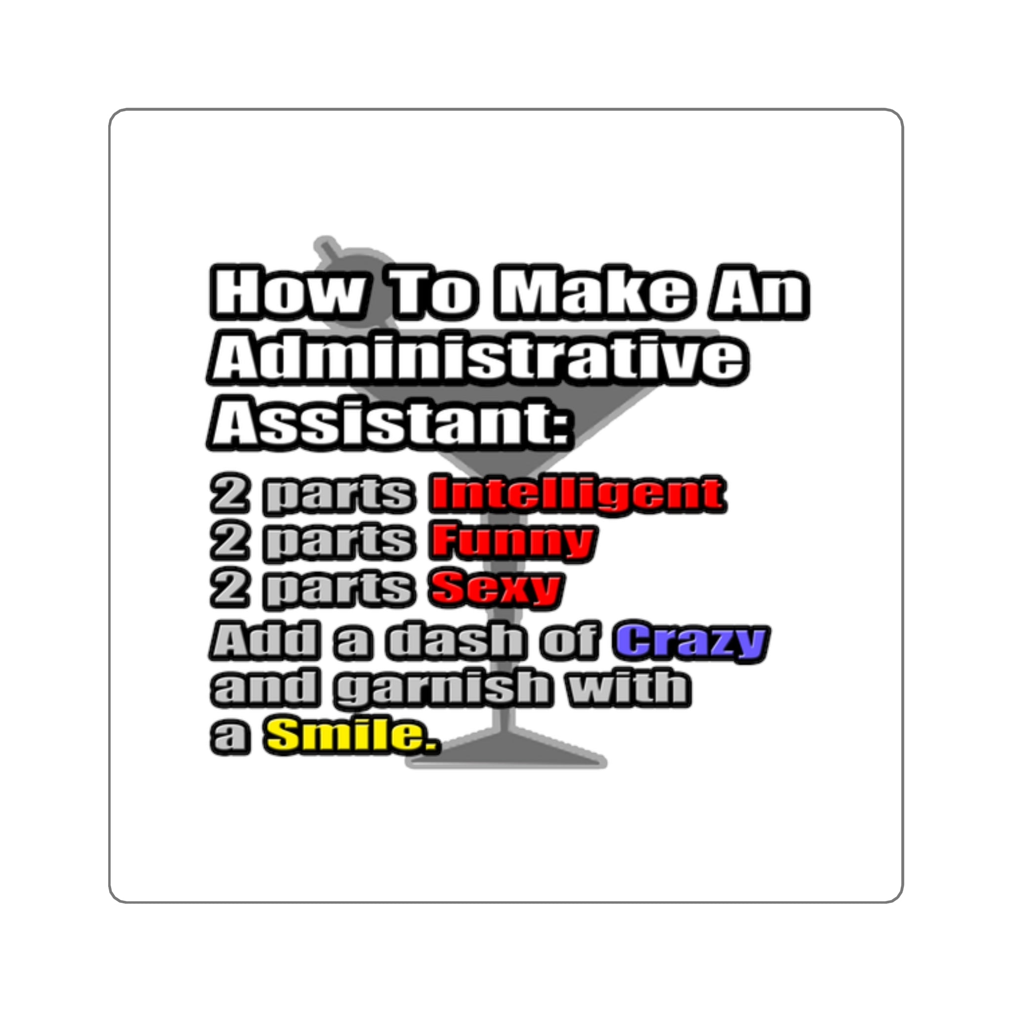 How To Make an Administrative Assistant - Square Stickers
