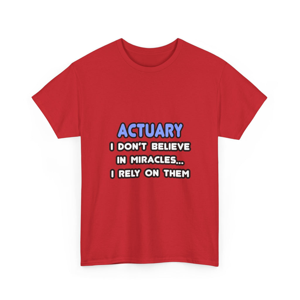 Miracles and Actuaries - Unisex Heavy Cotton Tee