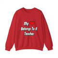 My Heart Belongs To A Teacher - Unisex Heavy Blend™ Crewneck Sweatshirt