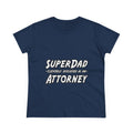 SuperDad Attorney - Women's Midweight Cotton Tee