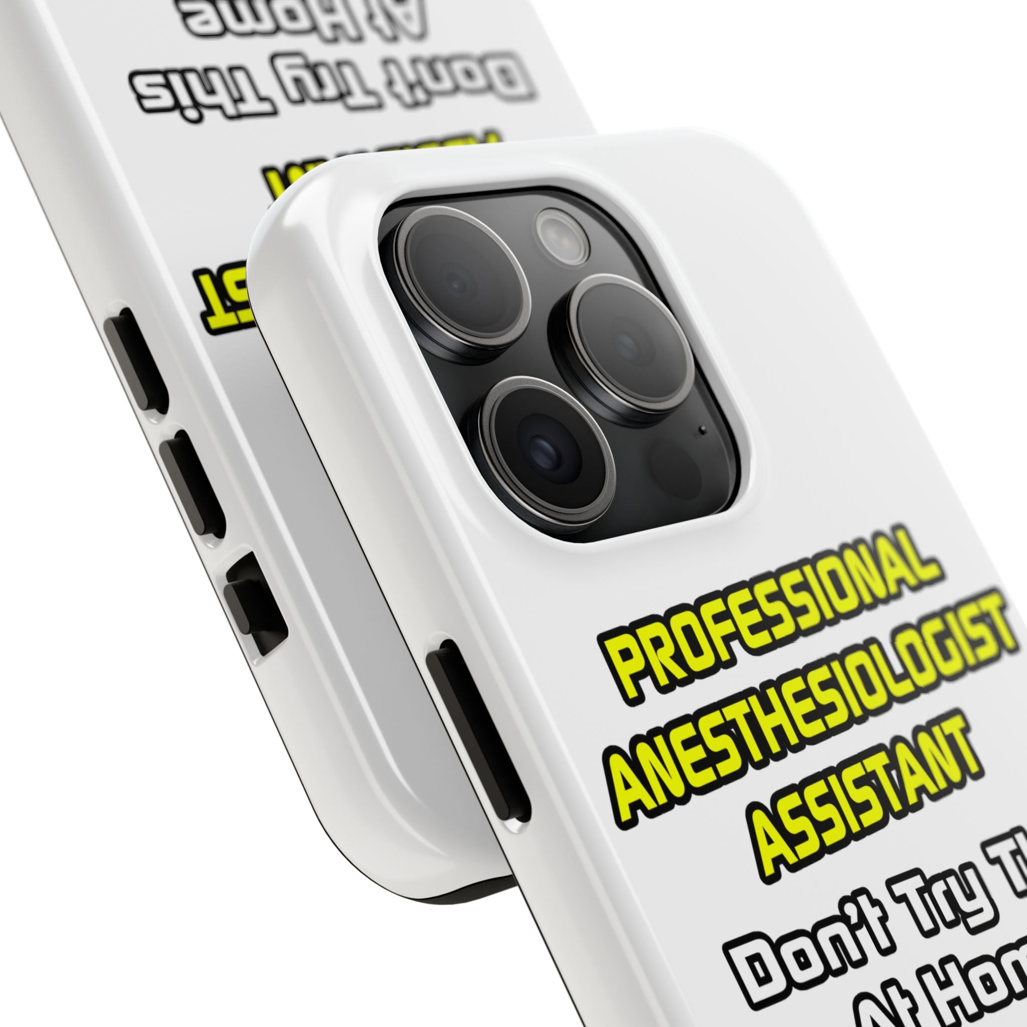 Professional Anesthesiologist Assistant .. Joke - Tough Phone Cases