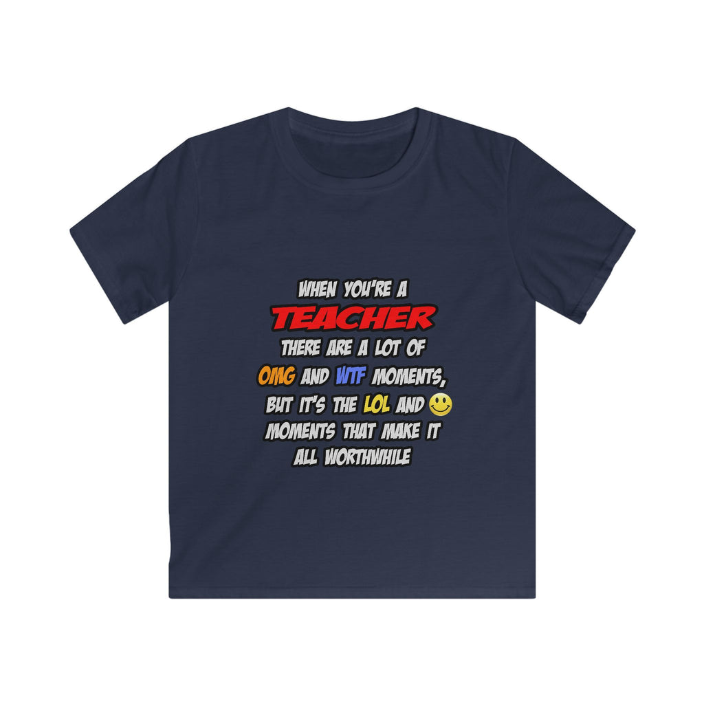 Teacher .. OMG WTF LOL - Kids Softstyle Tee
