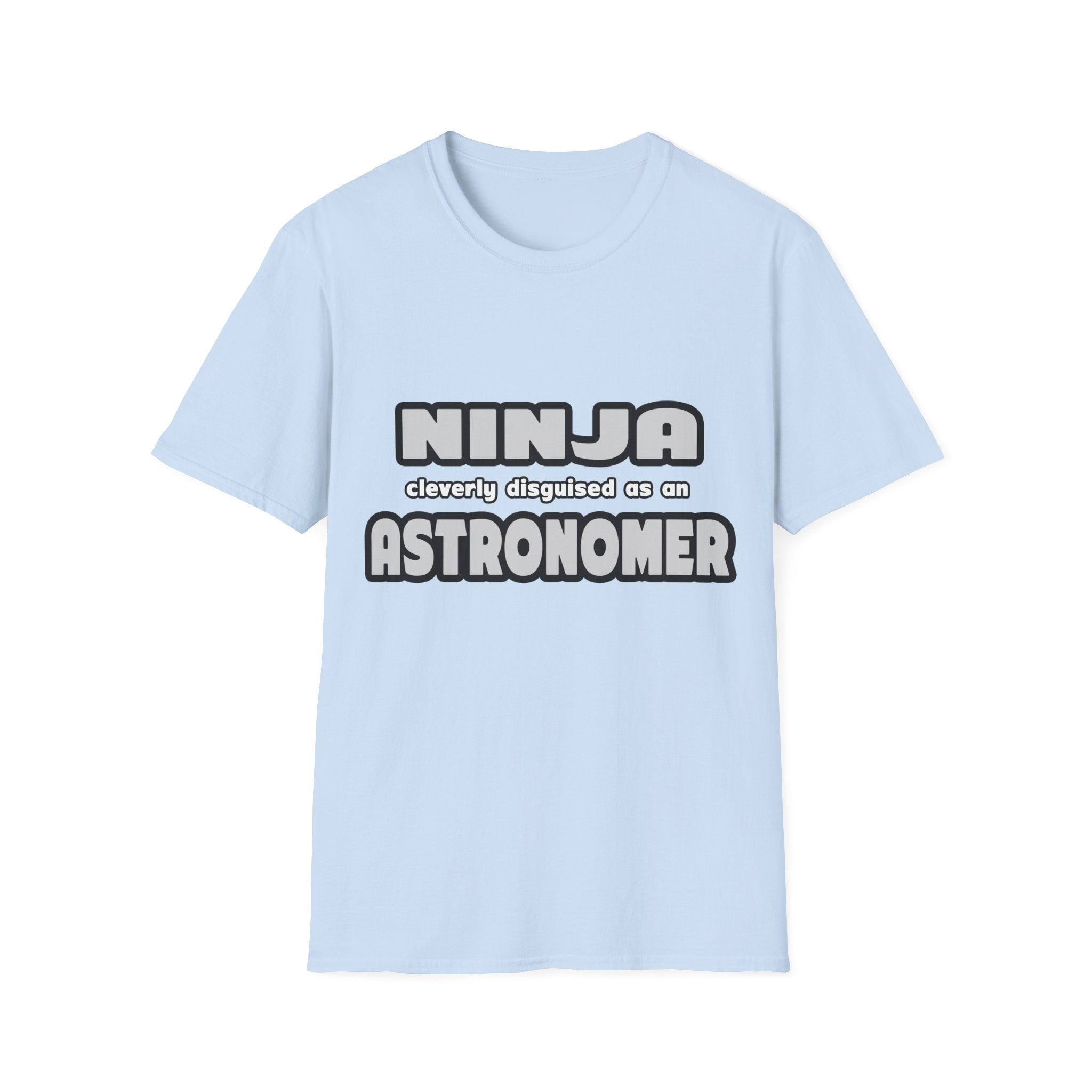 Ninja Cleverly Disguised As An Astronomer - Unisex Softstyle T-Shirt