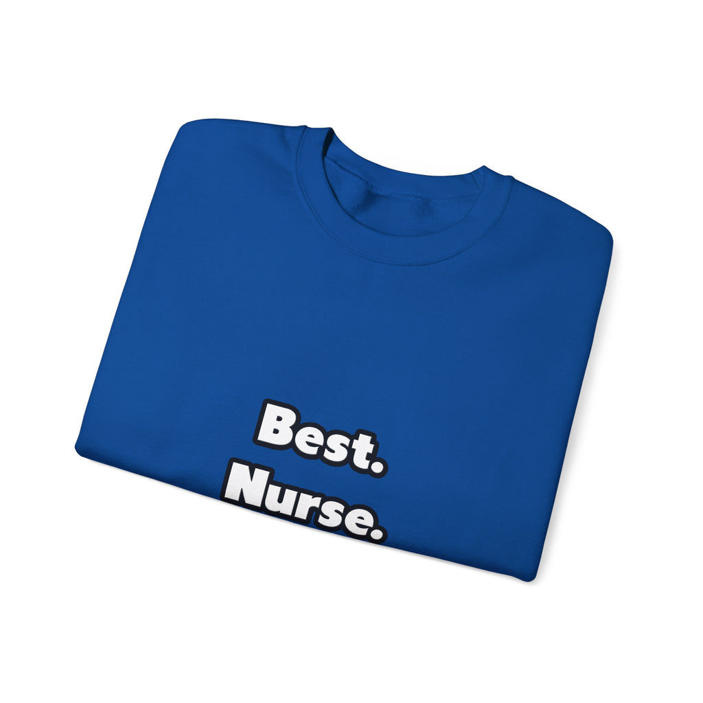 Best. Nurse. Ever - Unisex Heavy Blend™ Crewneck Sweatshirt