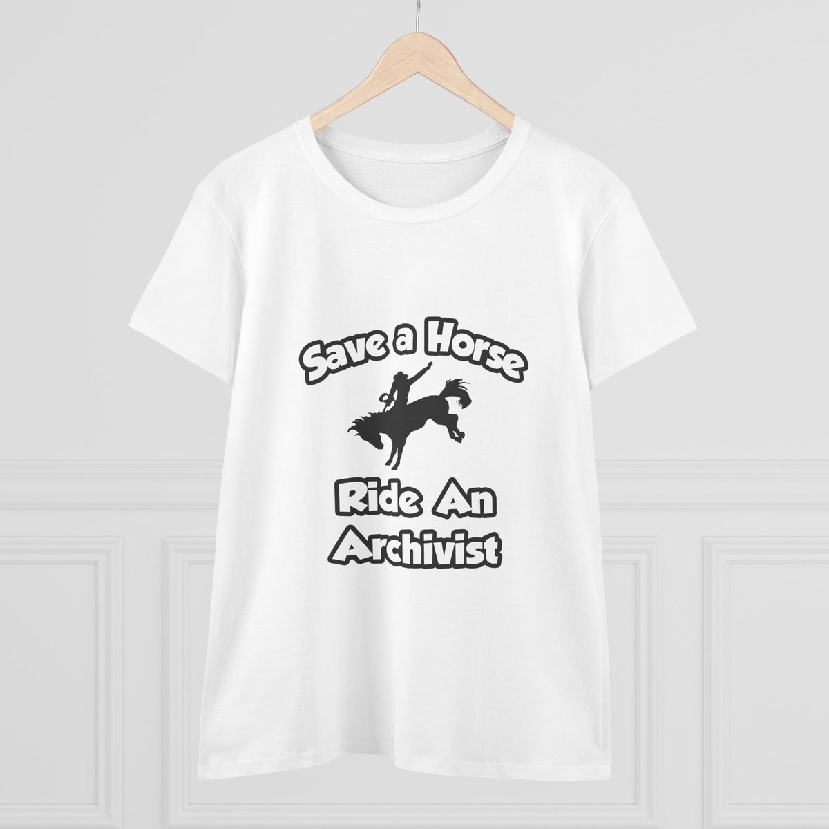 Save a Horse, Ride an Archivist - Women's Midweight Cotton Tee