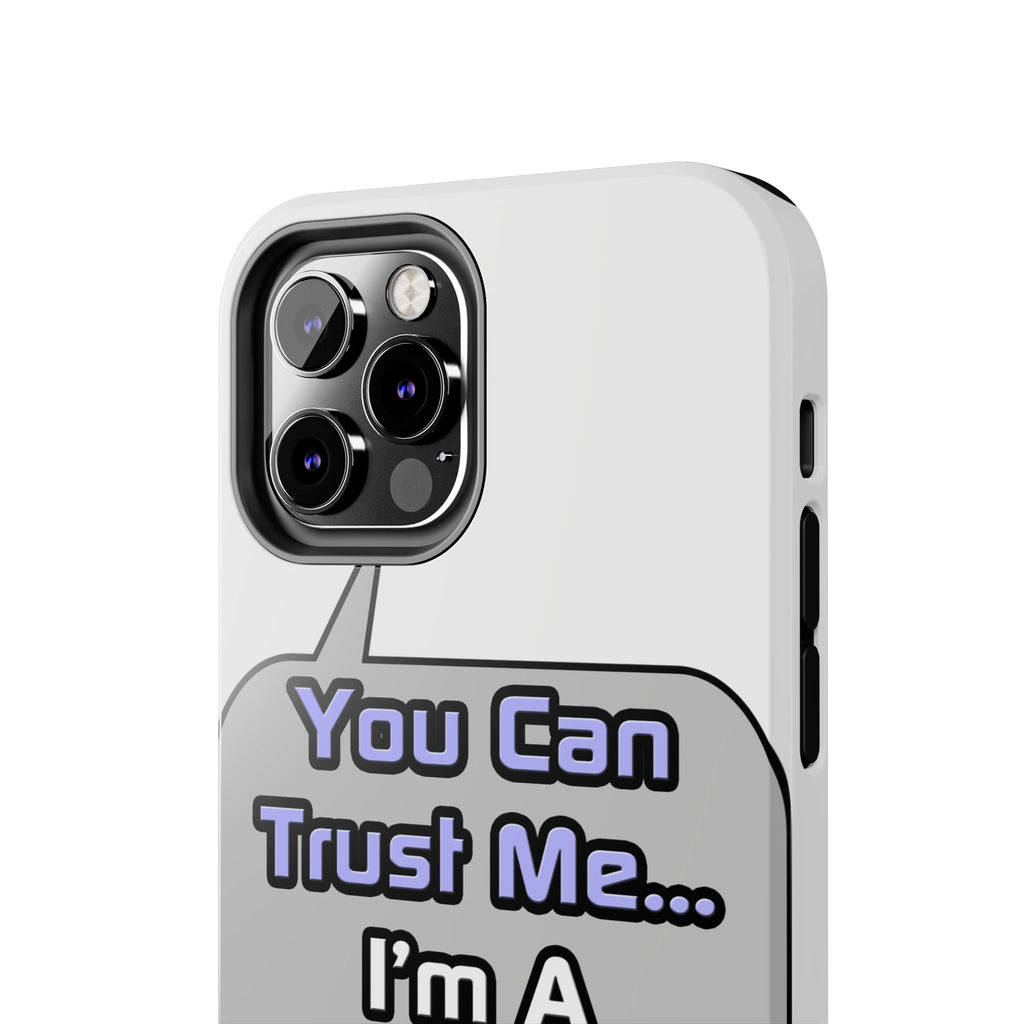 Trust Me .. I'm a Nurse - Tough Phone Cases