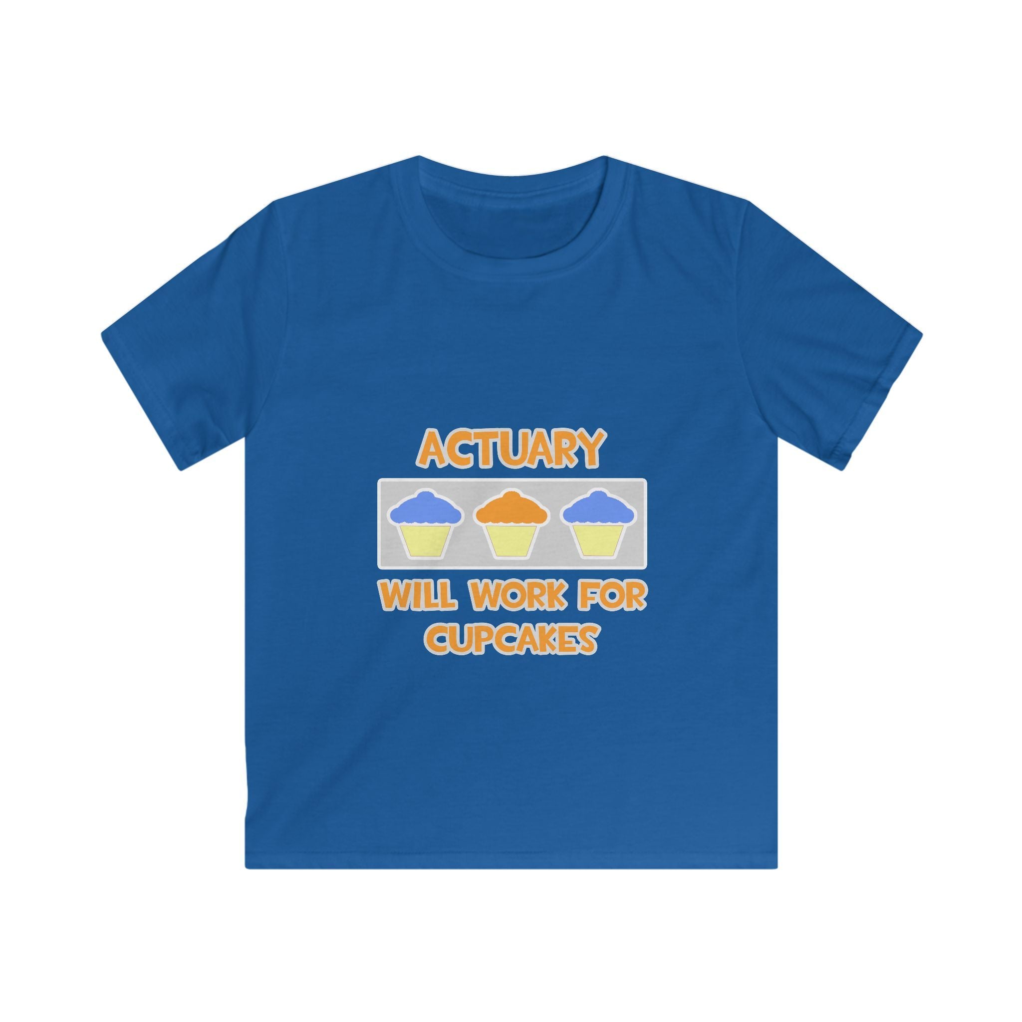 Actuary ... Will Work For Cupcakes - Kids Softstyle Tee