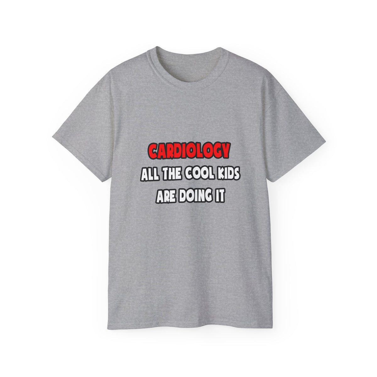 Funny Cardiologist Shirts and Gifts - Unisex Ultra Cotton Tee