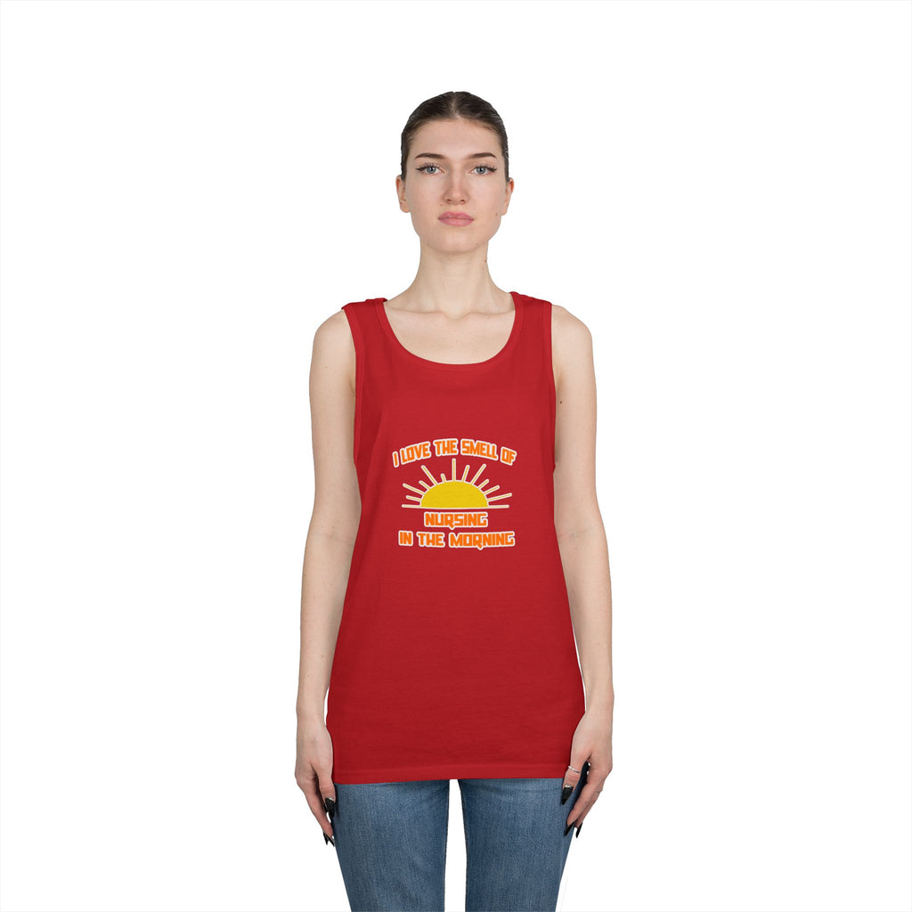 Smell of Nursing in the Morning - Unisex Heavy Cotton Tank Top
