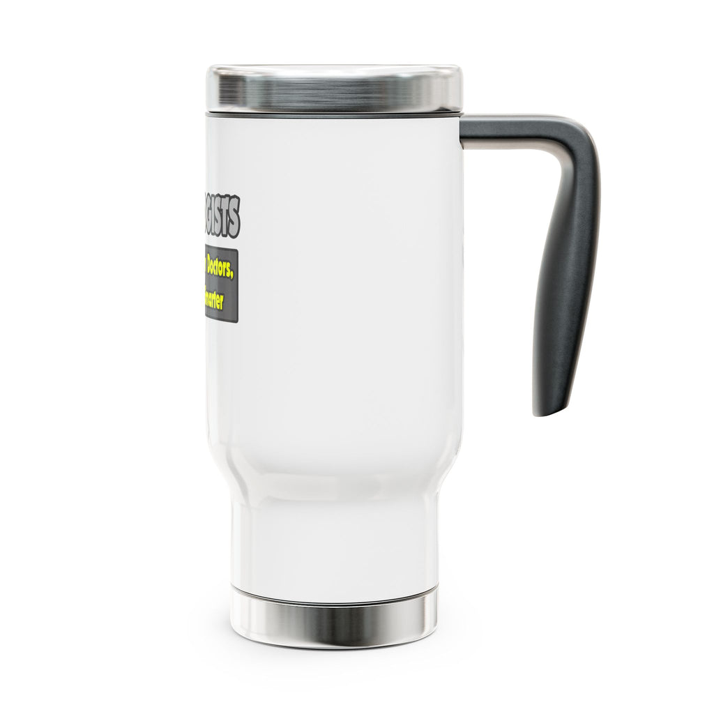 Cardiologists...Smarter - Stainless Steel Travel Mug with Handle, 14oz