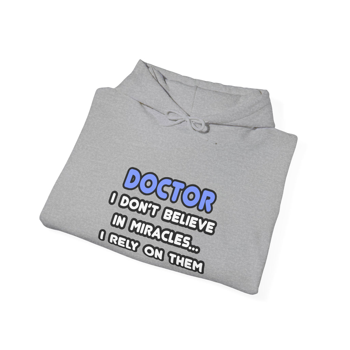 Miracles and Doctors - Unisex Heavy Blend™ Hooded Sweatshirt