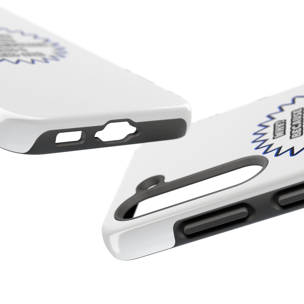 Acupuncturist .. Because I Said So - Tough Phone Cases