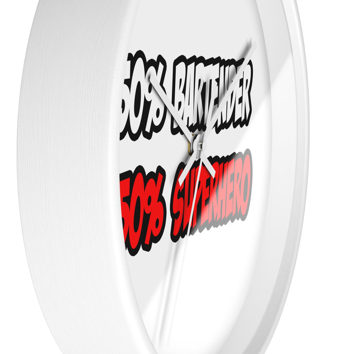 Half Bartender...Half Superhero - Wall Clock