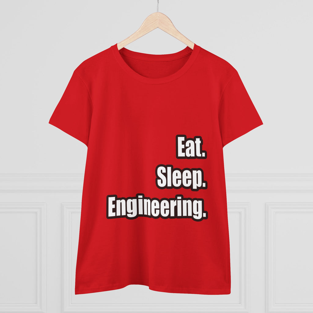 Eat. Sleep. Engineering - Women's Midweight Cotton Tee
