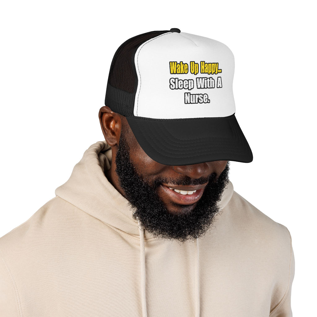 Sleep With a Nurse - Foam Trucker Hat