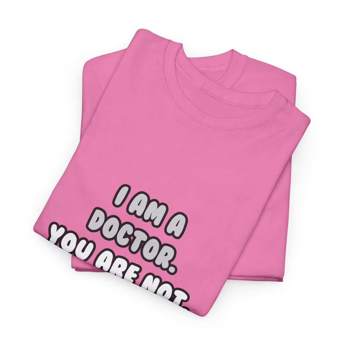 Deal With It ... Funny Doctor - Unisex Heavy Cotton Tee