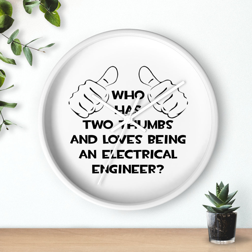 Two Thumbs...Electrical Engineer - Wall Clock