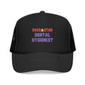 Rock Star Dental Hygienist - Foam Trucker Hat