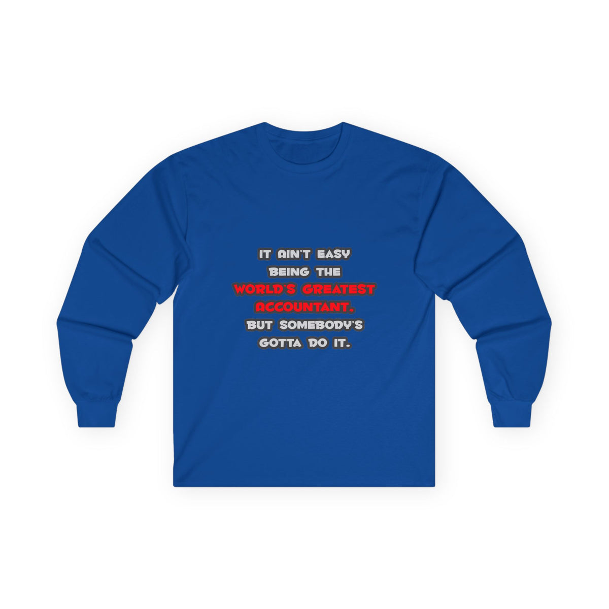 World's Greatest Accountant Joke - Unisex Ultra Cotton Long Sleeve Tee