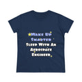 Smarter...Sleep With an Aerospace Engineer - Women's Midweight Cotton Tee