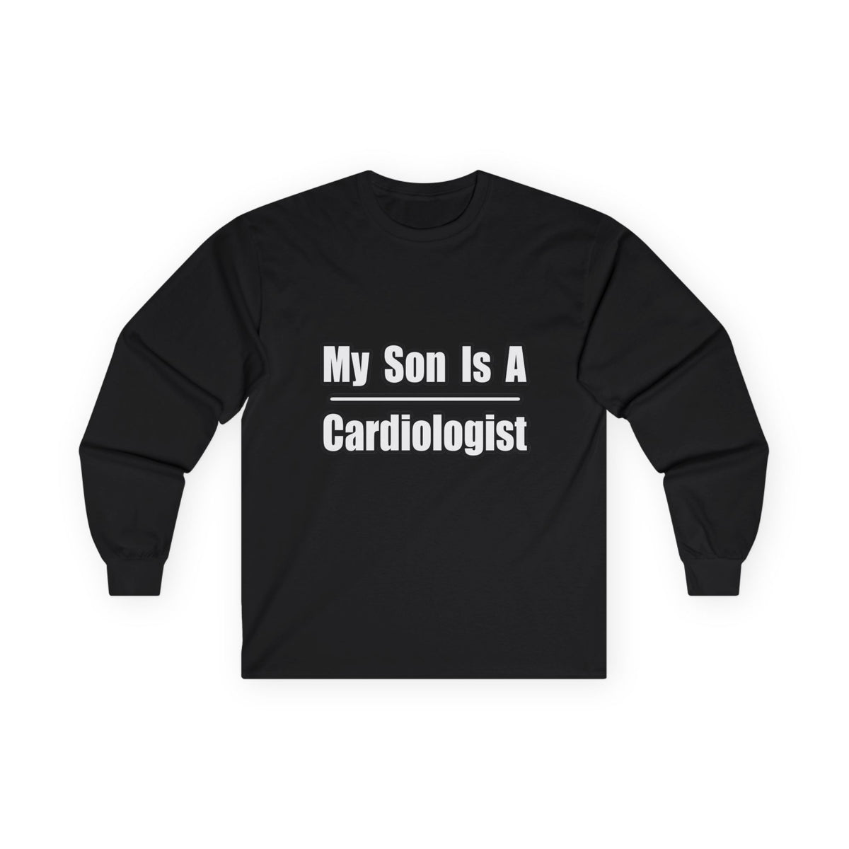 My Son Is A Cardiologist - Unisex Ultra Cotton Long Sleeve Tee