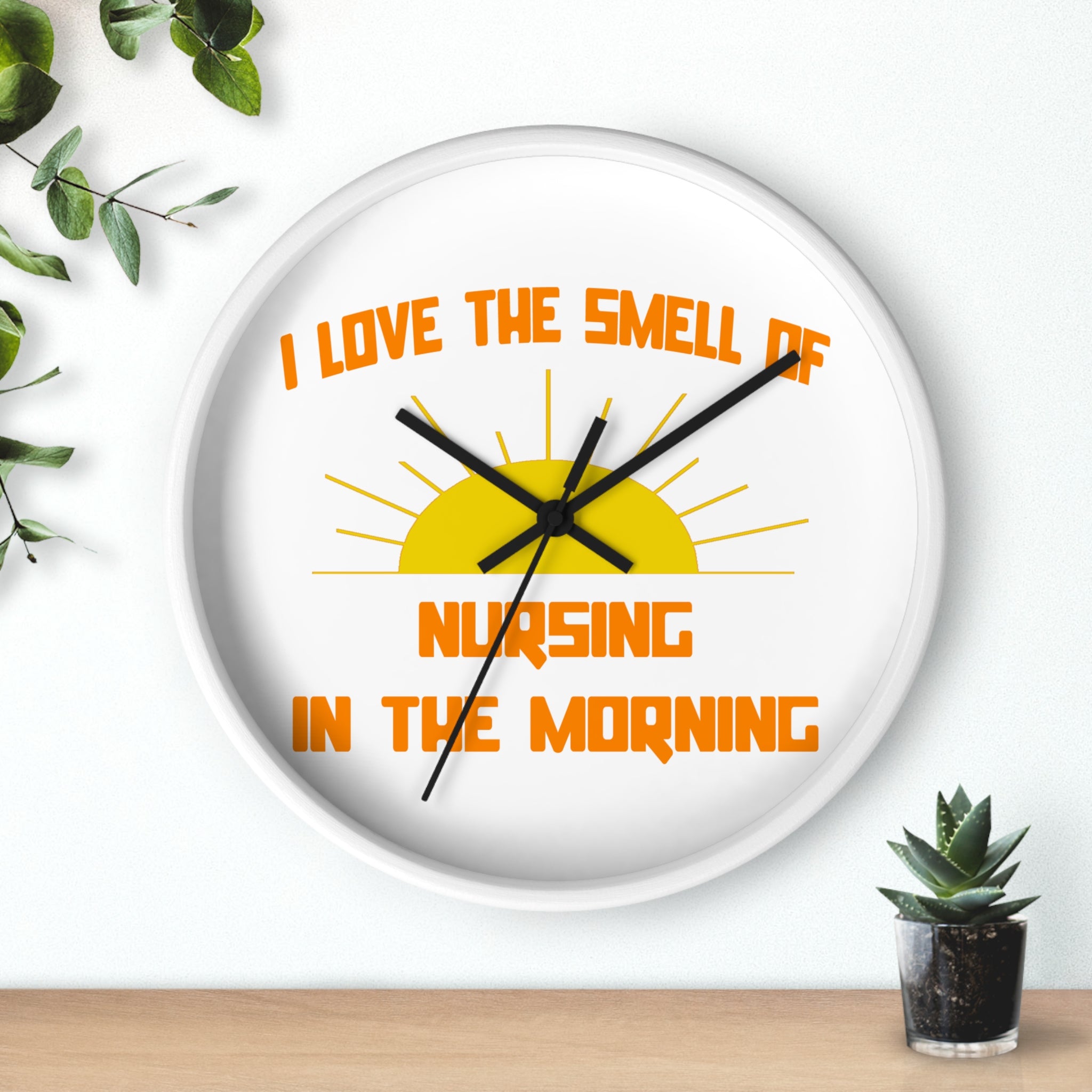 Smell of Nursing in the Morning - Wall Clock