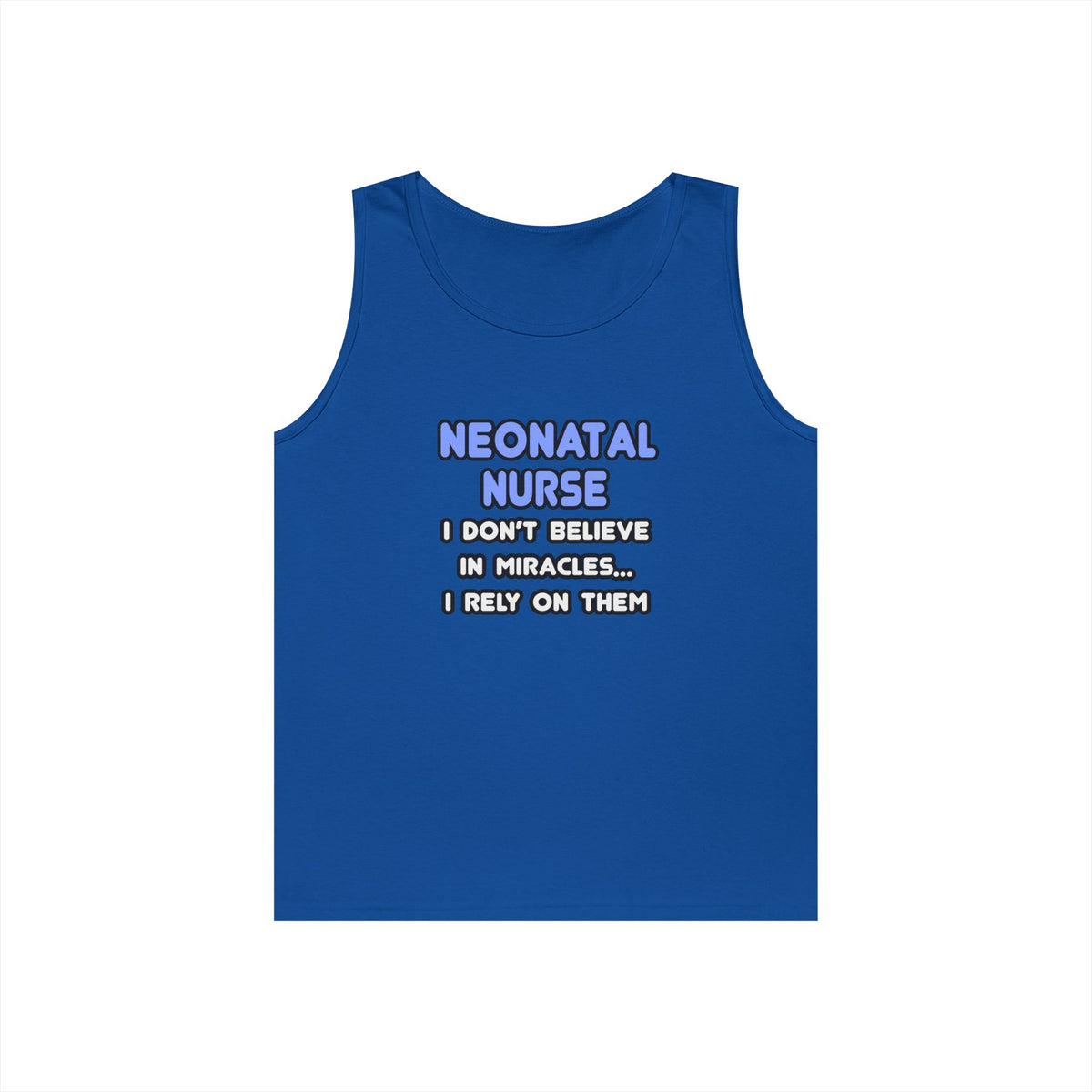 Miracles and Neonatal Nurses - Unisex Heavy Cotton Tank Top