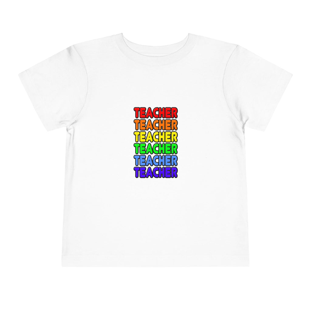 Rainbow Teacher - Toddler Short Sleeve Tee