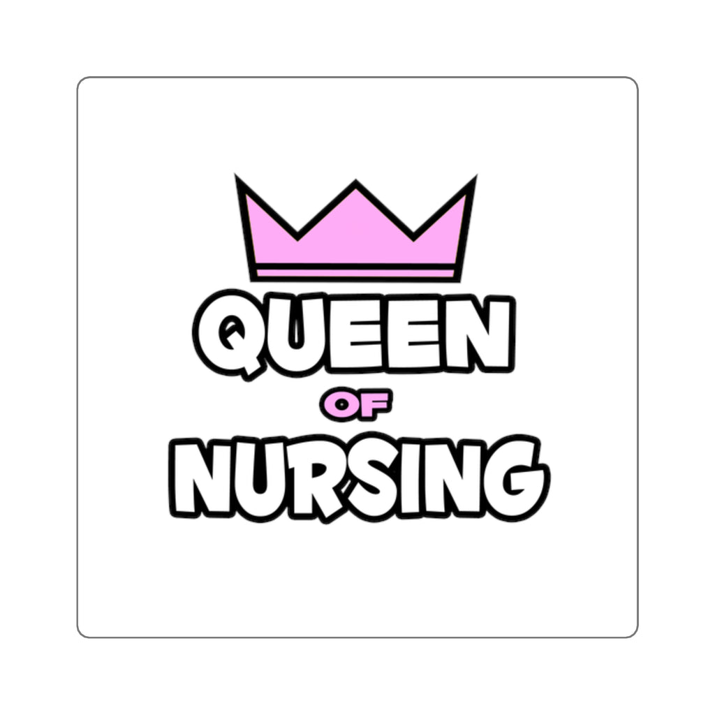 Queen of Nursing - Square Stickers