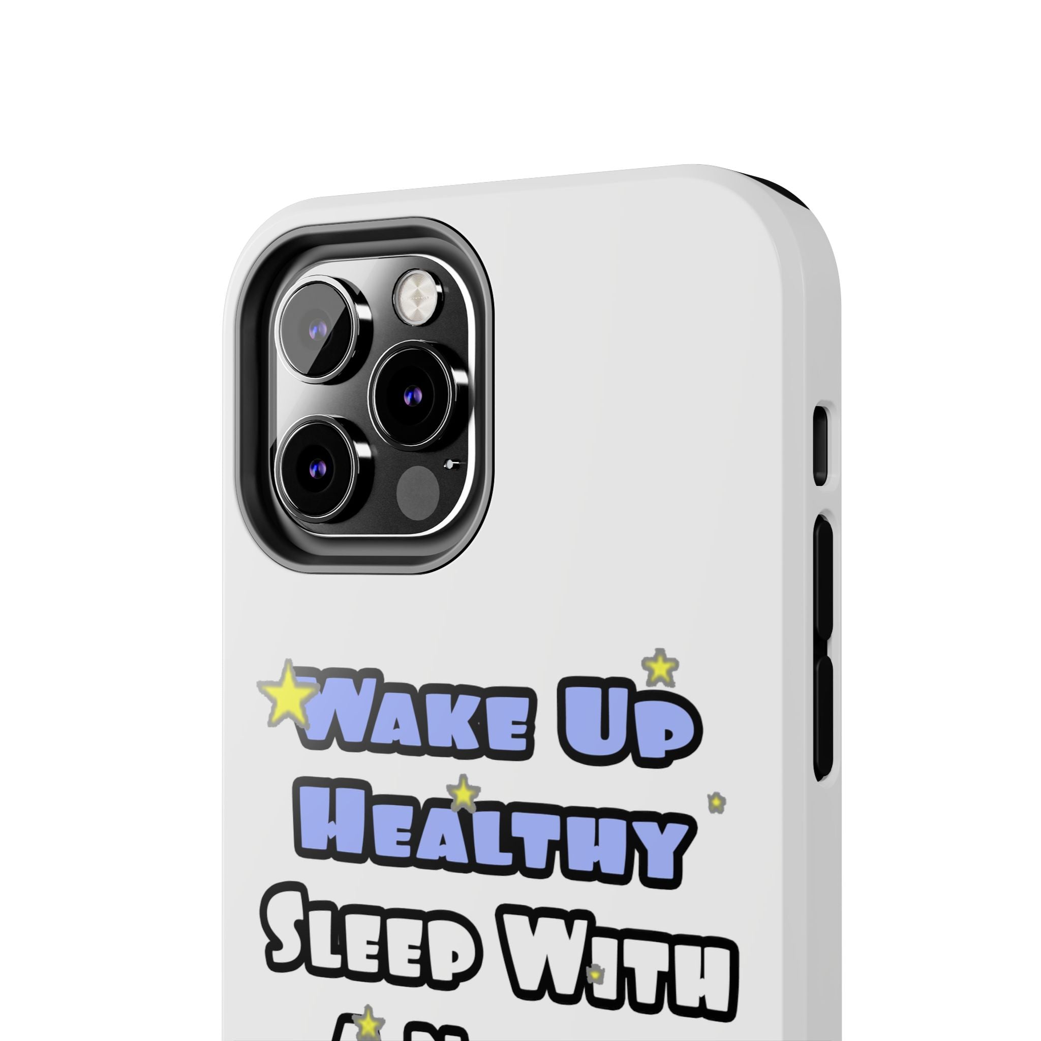 Wake Up Healthy...Sleep With a Nurse - Tough Phone Cases
