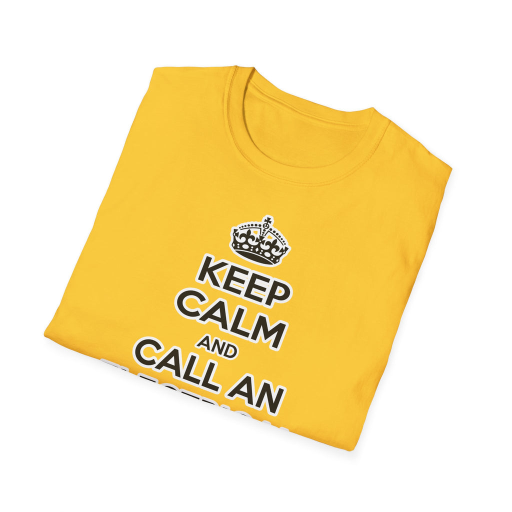 Keep Calm and Call an Electrical Engineer - Unisex Softstyle T-Shirt