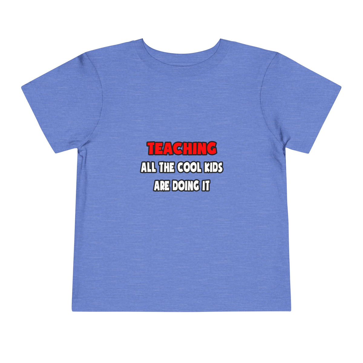 Funny Teacher Shirts and Gifts - Toddler Short Sleeve Tee