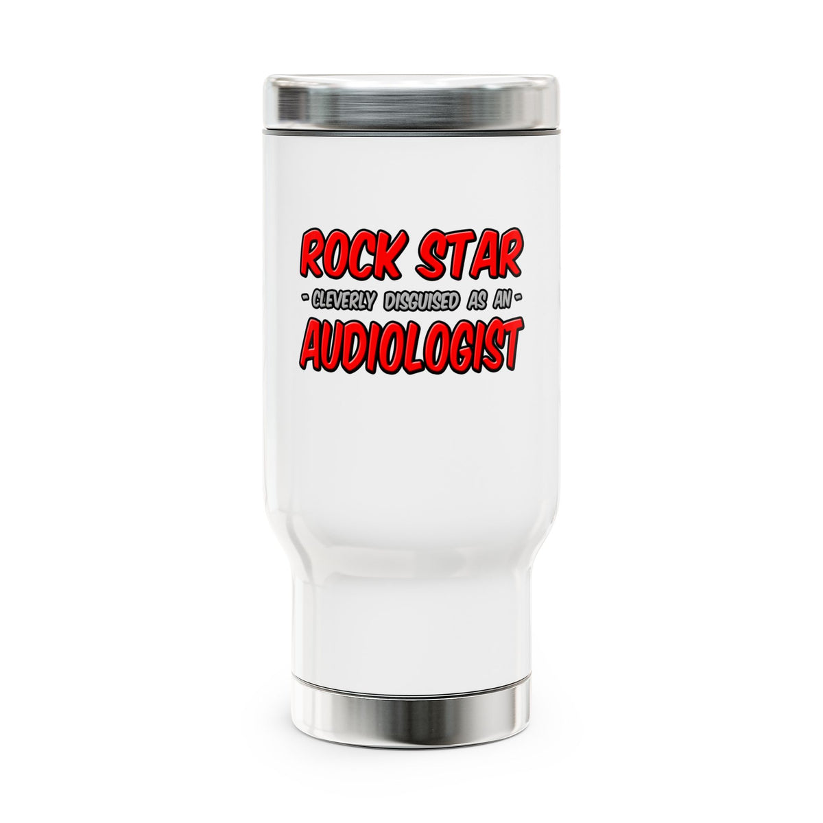 Rock Star...Audiologist - Stainless Steel Travel Mug with Handle, 14oz