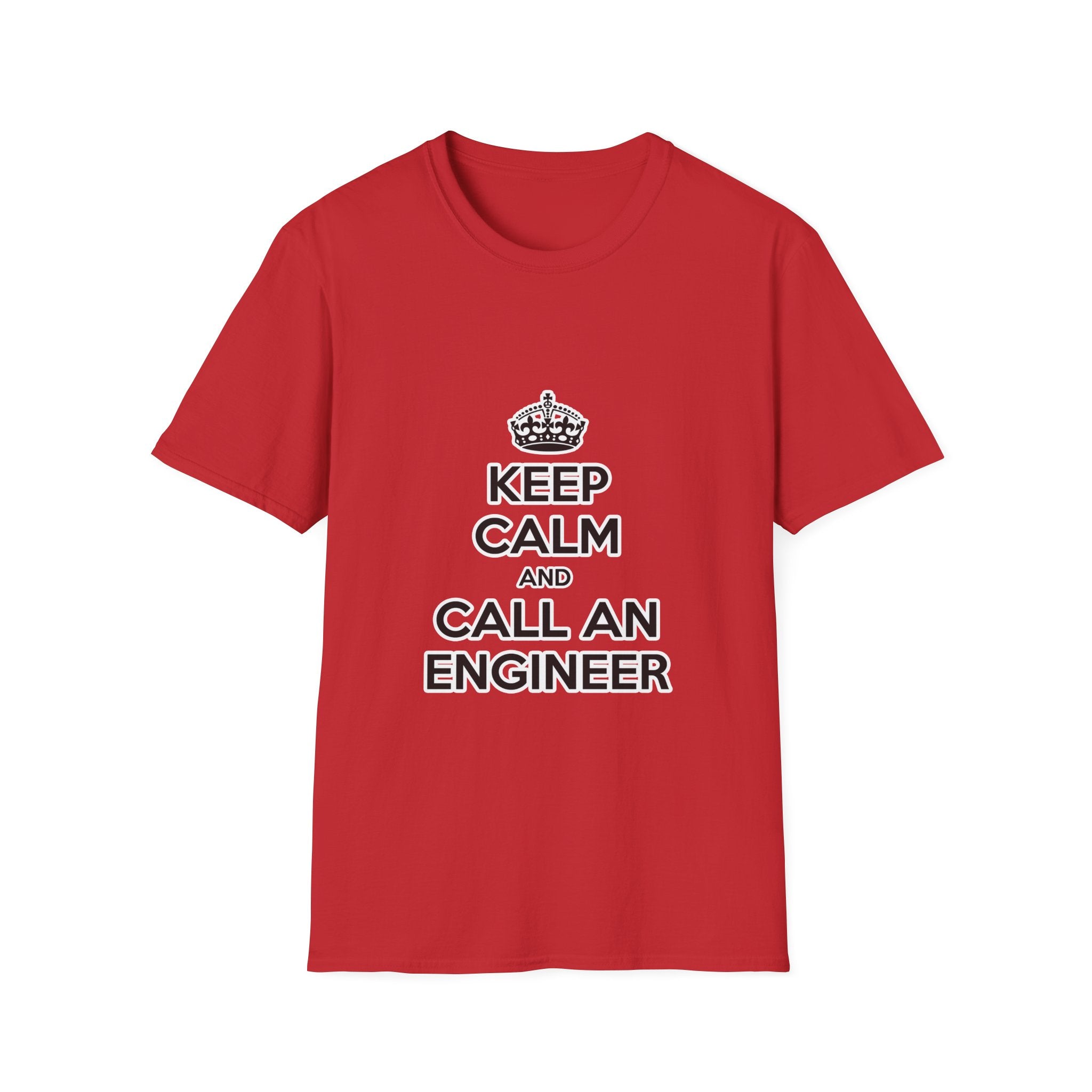 Keep Calm and Call an Engineer - Unisex Softstyle T-Shirt