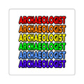 Rainbow Archaeologist - Square Stickers