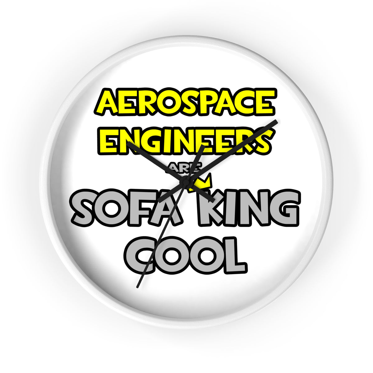 Aerospace Engineers Are Sofa King Cool - Wall Clock